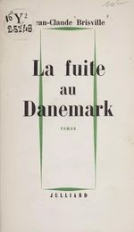 La fuite au Danemark