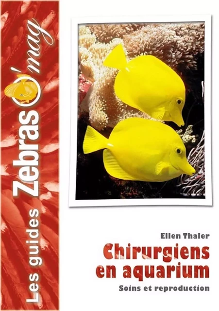 Chirurgiens en aquarium - Ellen Thaler - Animalia Editions