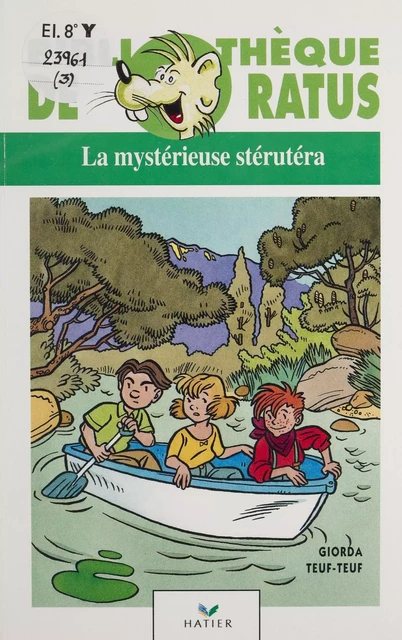 La Mystérieuse Stérutéra -  Giorda,  Teuf-Teuf - Hatier (réédition numérique FeniXX)