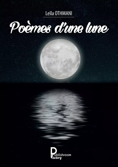 Poèmes d'une lune - Leïla Othmani - Publishroom