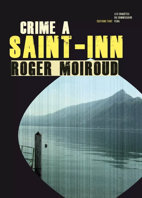 Crime à Saint-Inn - Roger Moiroud - ThoT