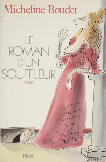 Le Roman d'un souffleur - Micheline Boudet - Plon (réédition numérique FeniXX)