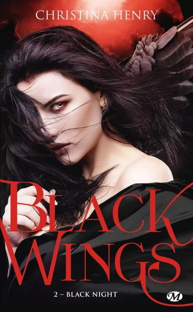 Black Wings, T2 : Black Night - Christina Henry - Milady