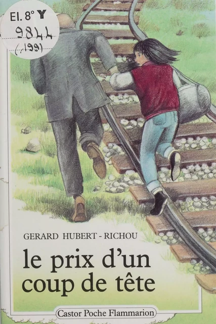 Le Prix d'un coup de tête - Gérard Hubert-Richou - Flammarion Jeunesse (réédition numérique FeniXX) 