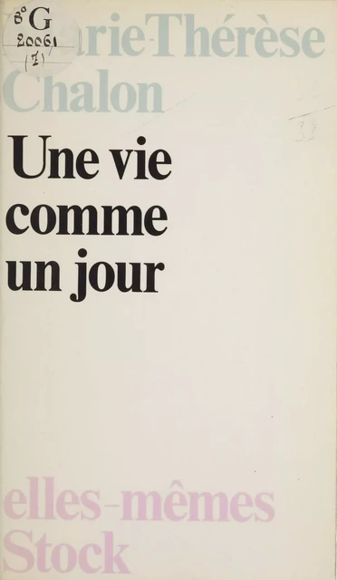 Une vie comme un jour - Marie-Thérèse Chalon - Stock (réédition numérique FeniXX)