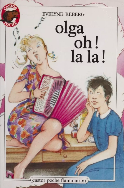 Olga, oh ! la la ! - Évelyne Reberg - Flammarion Jeunesse (réédition numérique FeniXX) 