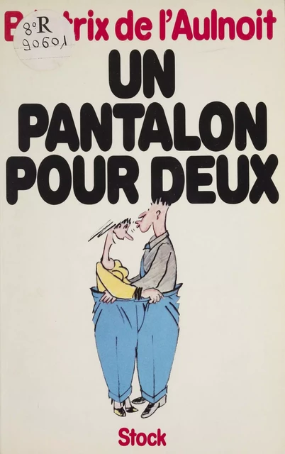 Un pantalon pour deux - Béatrix de L'Aulnoit - Stock (réédition numérique FeniXX)