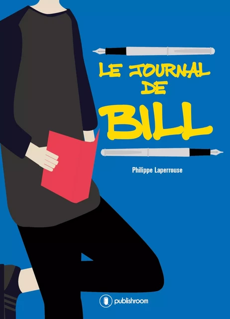 Le Journal de Bill - Philippe Laperrouse - Publishroom