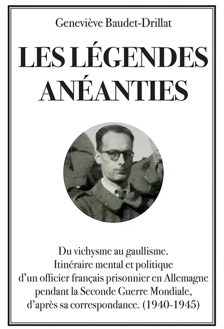 Les légendes anéanties - Geneviève Baudet-Drillat - Publishroom