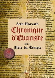 Chronique d'Evariste - Tome 1