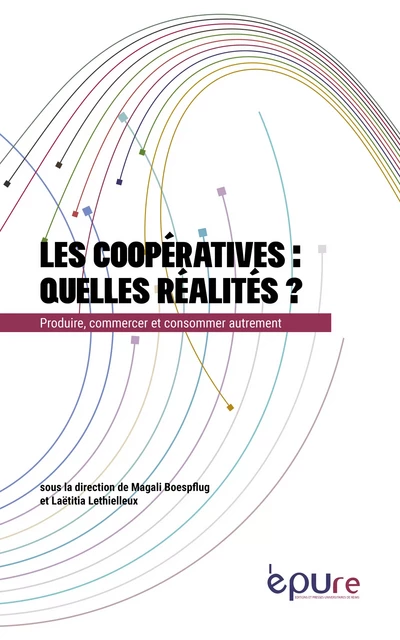 Les coopératives : quelles réalités ? - Magali Boespflug, Laëtitia Lethielleux - Editions et presses universitaires de Reims