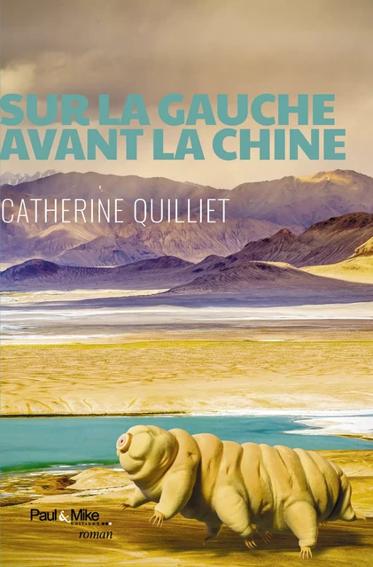 Sur la gauche avant la Chine - Catherine Quilliet - Paul&Mike