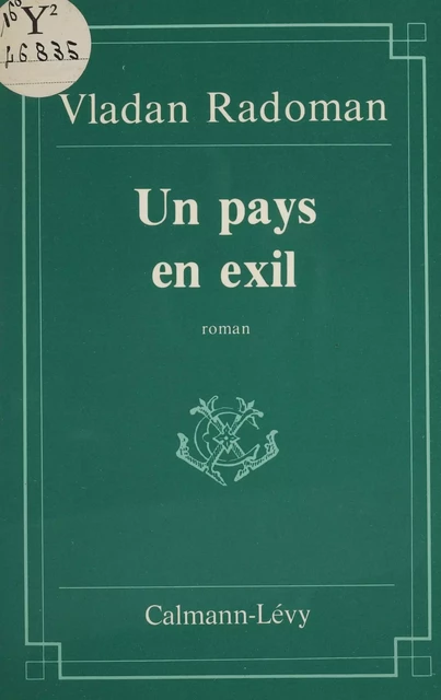 Un pays en exil - Vladan Radoman - Calmann-Lévy (réédition numérique FeniXX)