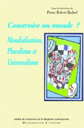 Construire un monde ?