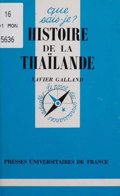 Histoire de la Thaïlande - Xavier Galland - Presses universitaires de France (réédition numérique FeniXX)