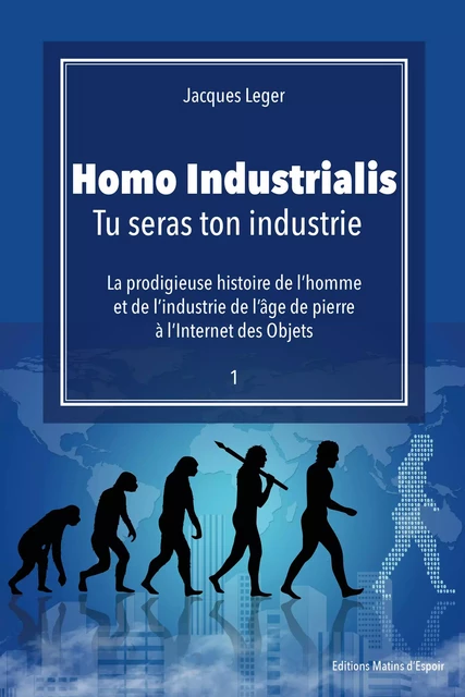 Homo Industrialis - Jacques Léger - Publishroom