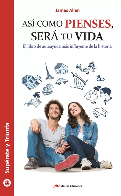 Así como pienses, será tu vida - James Allen - Mestas Ediciones