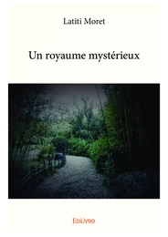 Un royaume mystérieux