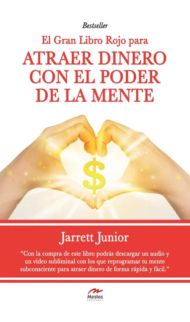 El gran Libro Rojo para atraer dinero con el poder de la mente - Jarret Junior - Mestas Ediciones