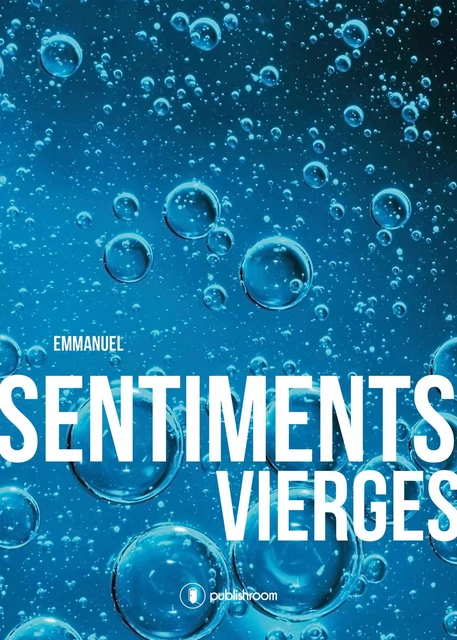 Sentiments vierges -  Emmanuel - Publishroom