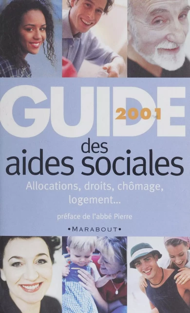 Guide 2001 des aides sociales - Carole Caye, Philippe Raguin - Marabout (réédition numérique FeniXX)