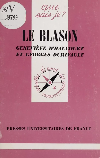 Le Blason - Geneviève d'Haucourt, Georges Durivault - Presses universitaires de France (réédition numérique FeniXX)