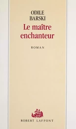 Le Maître enchanteur