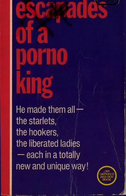 Escapades of a Porno King - George Alexander - Disruptive Publishing