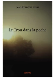 Le Trou dans la poche