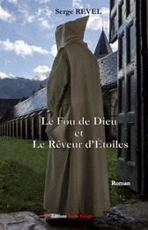 Le Fou de Dieu et le Rêveur d'Etoiles