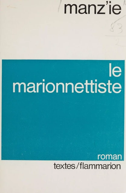 Le marionnettiste -  Manz'ie - Flammarion (réédition numérique FeniXX)