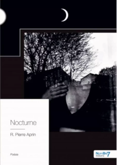 Nocturne - R. Pierre Aprin - Nombre7 Editions