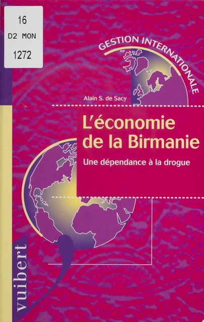 L'économie de la Birmanie - Alain S. de Sacy - Vuibert (réédition numérique FeniXX)