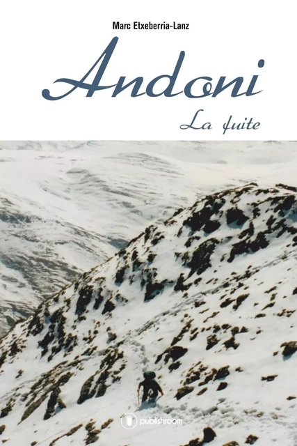 Andoni - Marc Etxeberria-Lanz - Publishroom