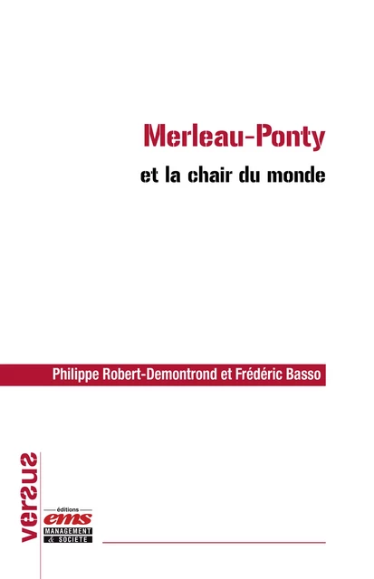 Merleau-Ponty et la chair du monde - Frédéric Basso, Philippe Robert-Demontrond - Éditions EMS