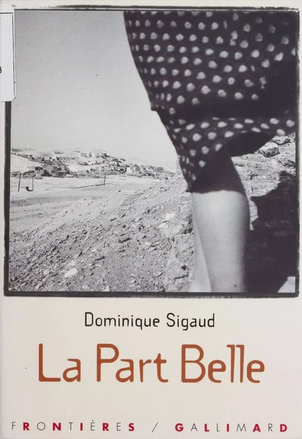 La Part belle - Dominique Sigaud - Gallimard Jeunesse (réédition numérique FeniXX)