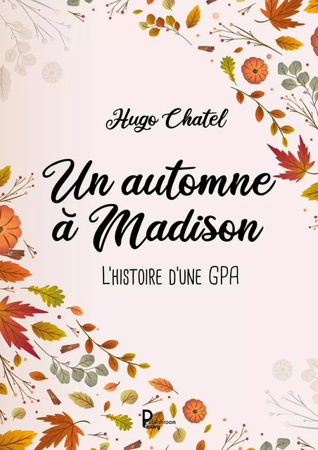 Un automne à Madison - Hugo Chatel - Publishroom