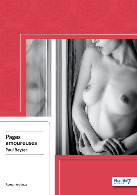 Pages Amoureuses - Paul Reyter - Nombre7 Editions