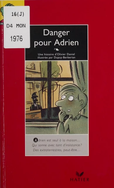 Danger pour Adrien - Olivier Daniel - Hatier (réédition numérique FeniXX)