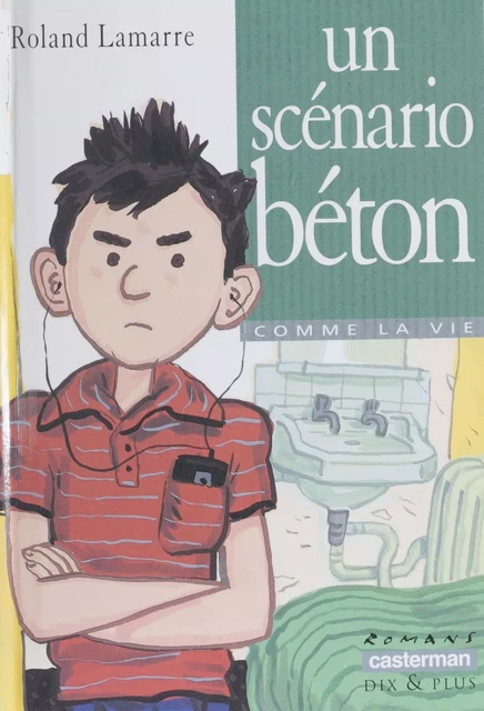 Un scénario béton - Roland Lamarre - Casterman (réédition numérique FeniXX)