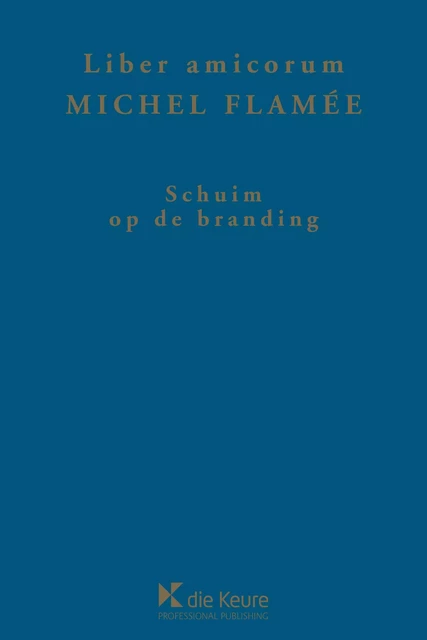 Schuim op de branding - Michel Flamée - Die Keure Publishing