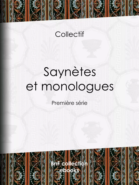 Saynètes et monologues -  Collectif - BnF collection ebooks