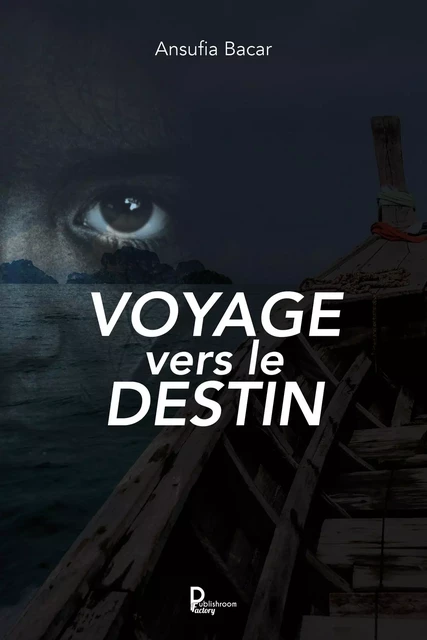 Voyage vers le destin - Ansufia Bacar - Publishroom