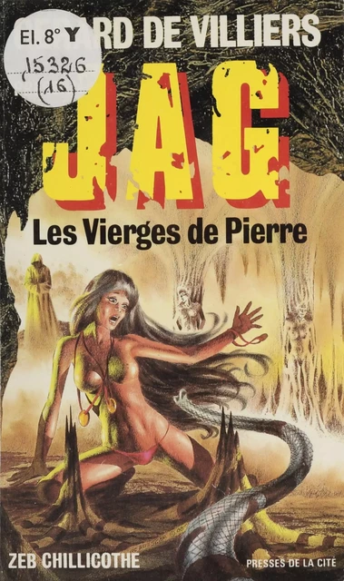 Jag : Les Vierges de pierre - Zeb Chillicothe - Presses de la Cité (réédition numérique FeniXX)