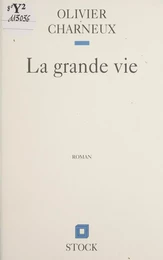 La Grande Vie