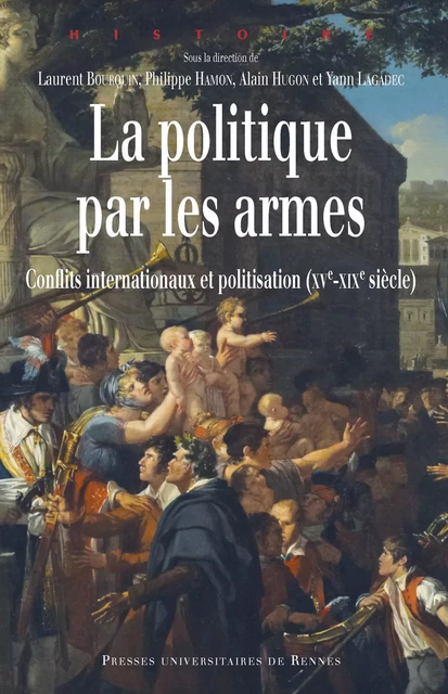 La politique par les armes -  - Presses universitaires de Rennes