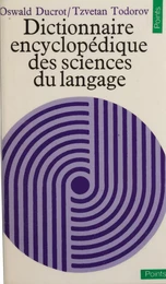 Dictionnaire encyclopédique des sciences du langage