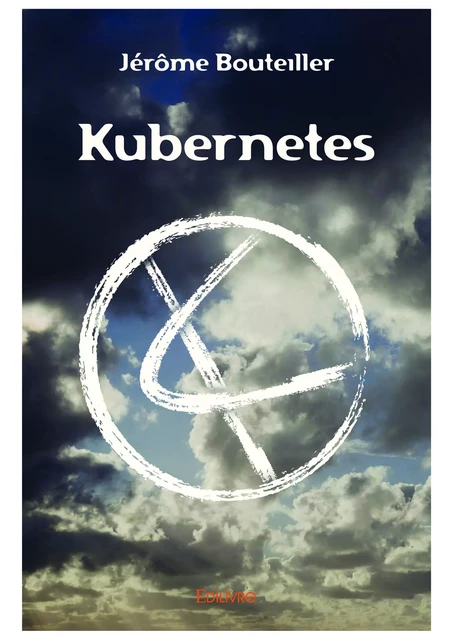 Kubernetes - Jérôme Bouteiller - Editions Edilivre