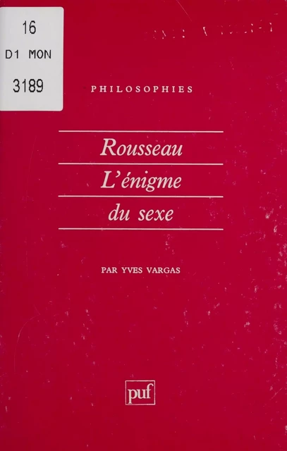 Rousseau : l'énigme du sexe - Yves Vargas - Presses universitaires de France (réédition numérique FeniXX)