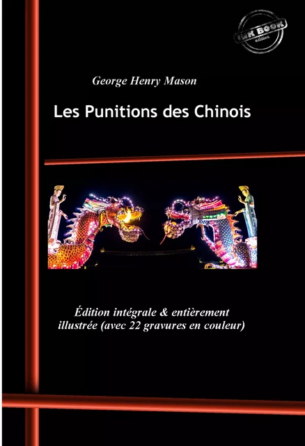 Les Punitions des Chinois. [Nouv. éd. revue et mise à jour]. - George Henry Mason - Ink book